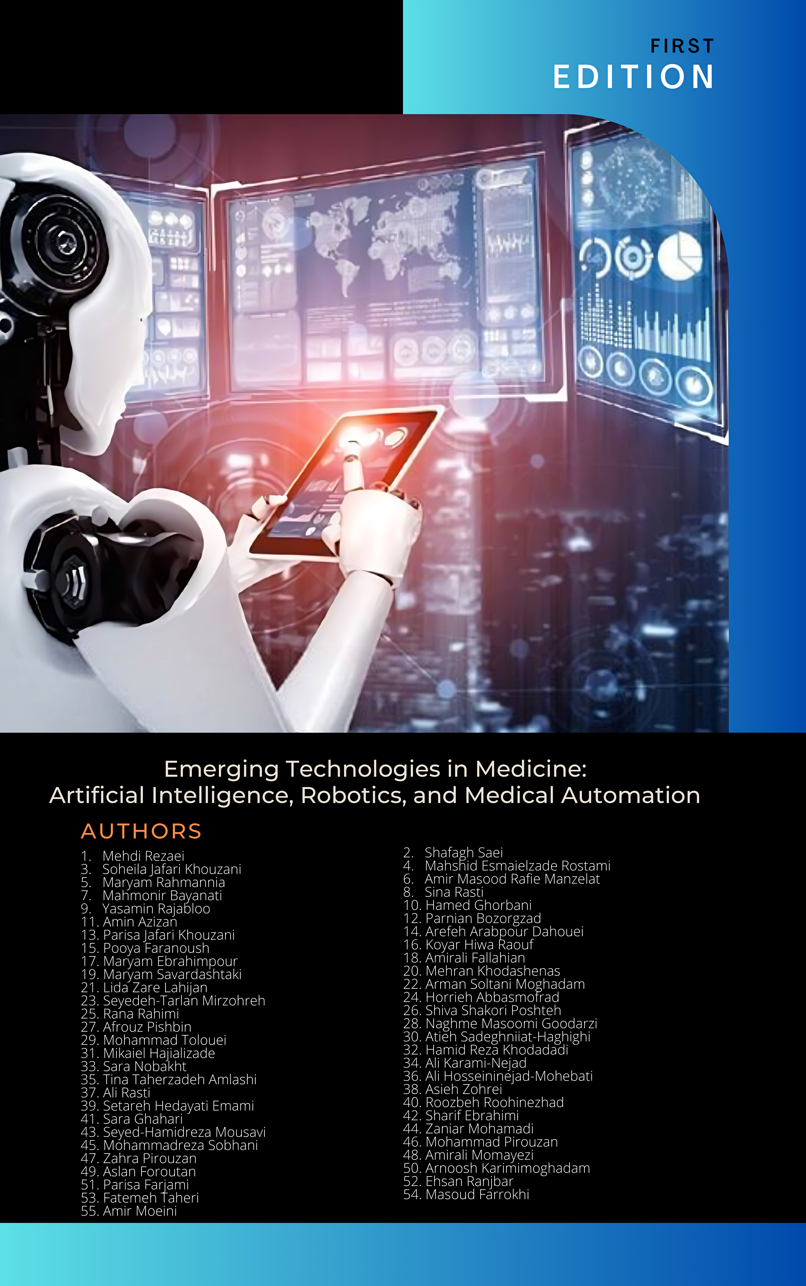 Emerging Technologies in Medicine:  Artificial Intelligence, Robotics, and Medical Automation
