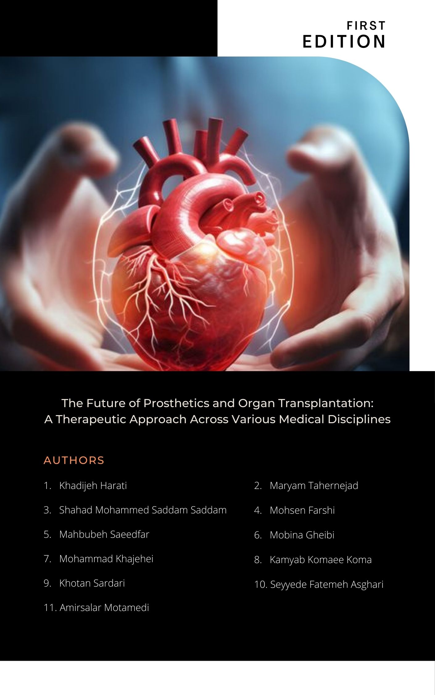 The Future of Prosthetics and Organ Transplantation: A Therapeutic Approach Across Various Medical Disciplines